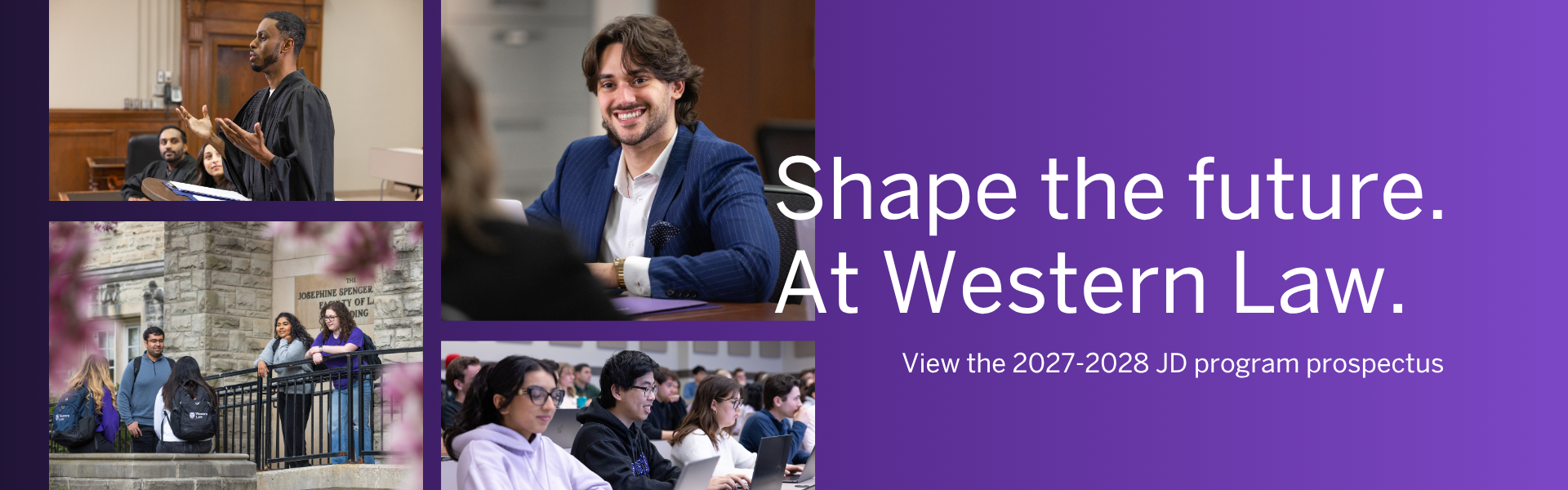 Shape the future. At Western Law. View the 2026-2027 JD program prospectus.