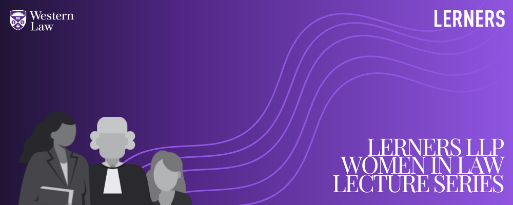 Lerners LLP Women In Law Lecture Series